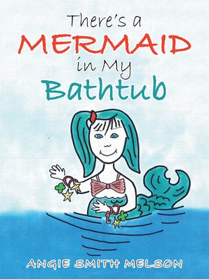 cover image of There's a Mermaid in My Bathtub